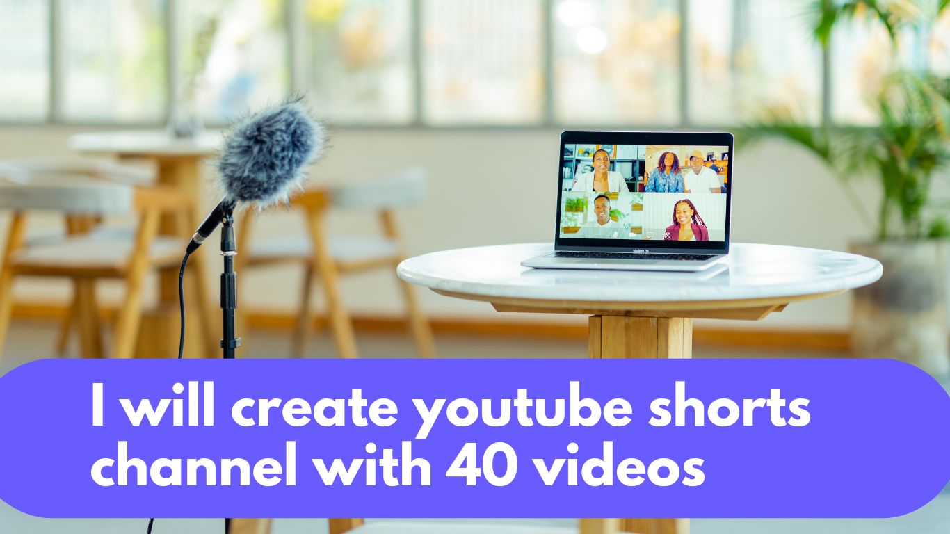 I will create youtube shorts channel with 40 videos